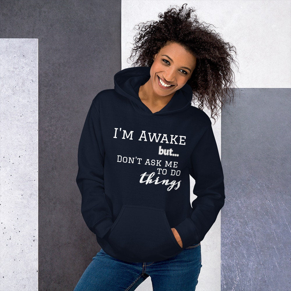Awake but not Ready Unisex Hoodie